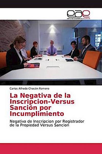 La Negativa de la Inscripcion-Versus Sanción por Incumplimiento