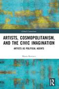 Artists, Cosmopolitanism, and the Civic Imagination