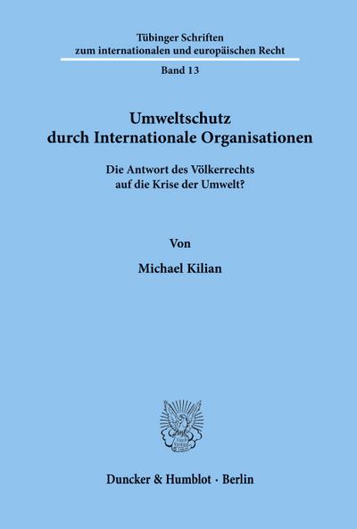 Umweltschutz durch Internationale Organisationen.