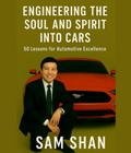ENGINEERING THE SOUL AND SPIRIT INTO CARS