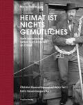 Heimat ist nichts Gemütliches.