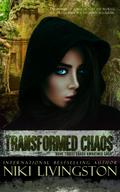 Transformed Chaos (Chaos Awakened Saga, #3)