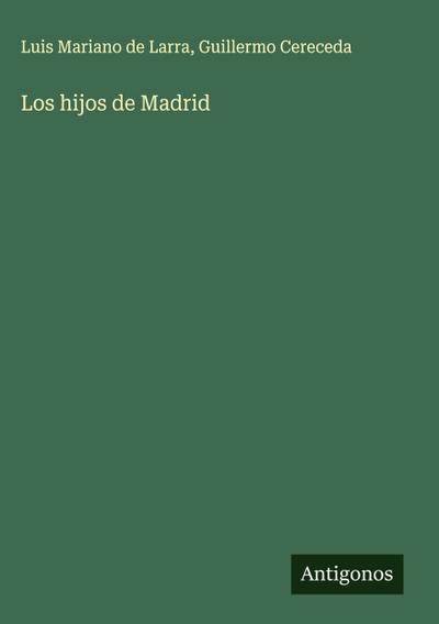 Los hijos de Madrid