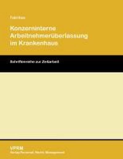 Konzerninterne Arbeitnehmerüberlassung im Krankenhaus
