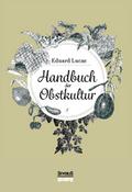 Handbuch der Obstkultur