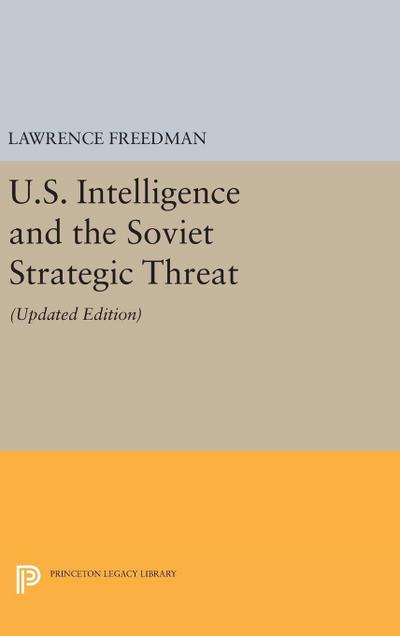 U.S. Intelligence and the Soviet Strategic Threat