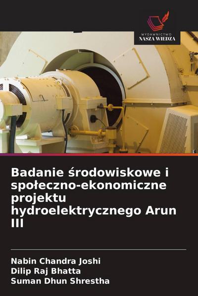 Badanie ¿rodowiskowe i spo¿eczno-ekonomiczne projektu hydroelektrycznego Arun III