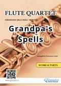 Flute Quartet "Grandpa’s Spells" score & parts