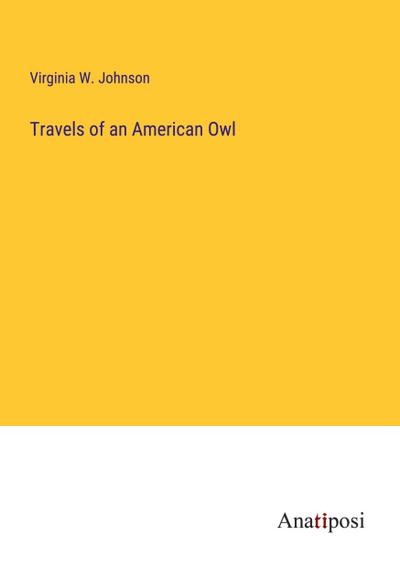 Travels of an American Owl