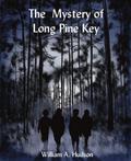 The Mystery of Long Pine Key