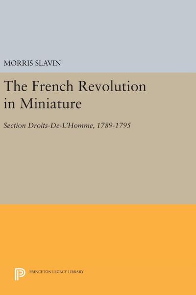 The French Revolution in Miniature