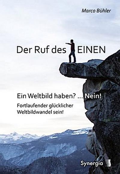 Der Ruf des EINEN