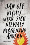 Nichts wird sich niemals nirgendwo ändern