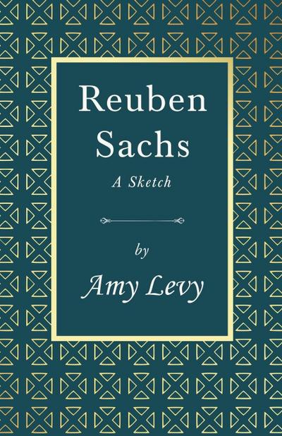 Reuben Sachs - A Sketch