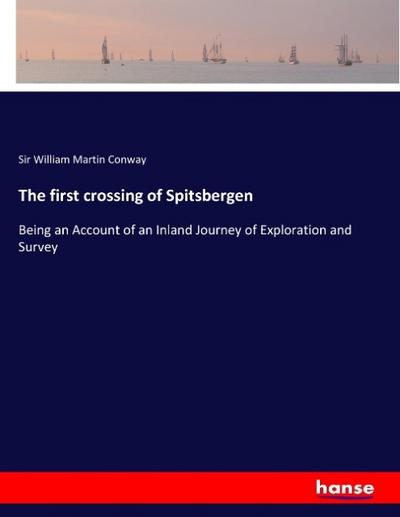 The first crossing of Spitsbergen