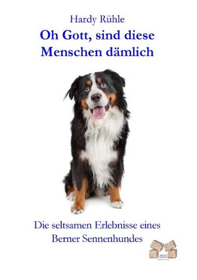 Oh Gott, sind diese Menschen dämlich