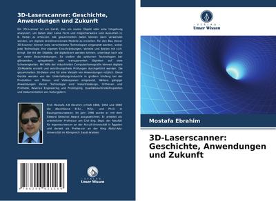 3D-Laserscanner: Geschichte, Anwendungen und Zukunft