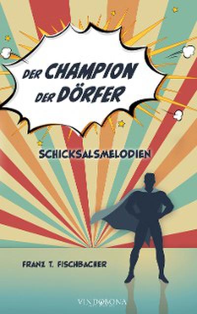 Der Champion der Dörfer