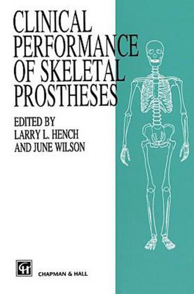 Clinical Perfomance of Skeletal Prostheses
