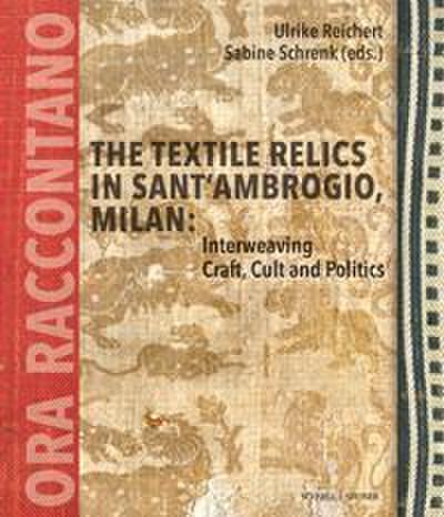The Textile Relics in Sant’Ambrogio, Milan: