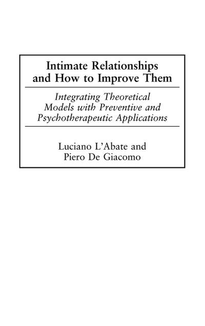 Intimate Relationships and How to Improve Them