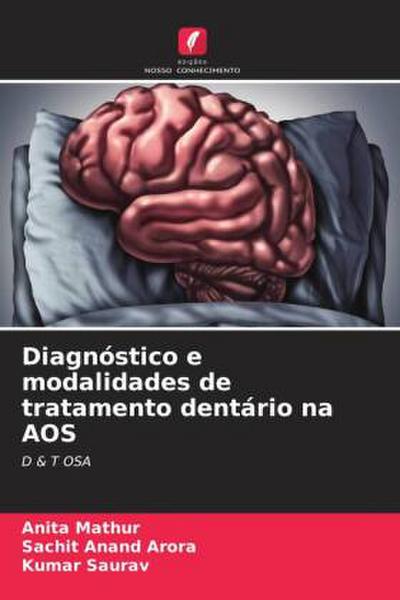 Diagnóstico e modalidades de tratamento dentário na AOS