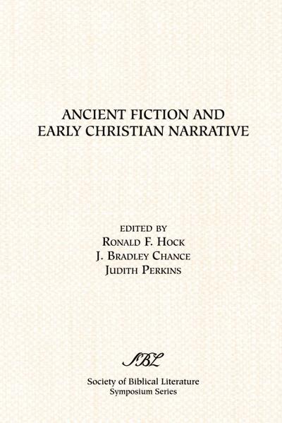 Ancient Fiction and Early Christian Narrative