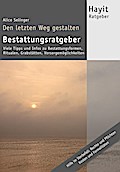 Den letzten Weg gestalten: Bestattungsratgeber