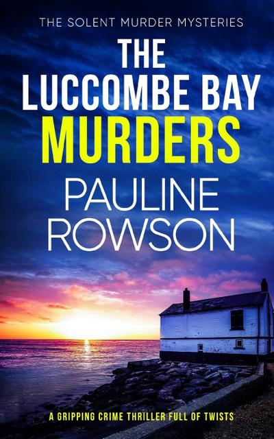 THE LUCCOMBE BAY MURDERS a gripping crime thriller full of twists