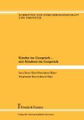Kinder im Gespräch - mit Kindern im Gespräch