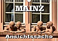 Mainz - Ansichtssache (Wandkalender 2017 DIN A4 quer)