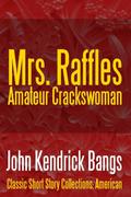 Mrs. Raffles: Amateur Crackswoman