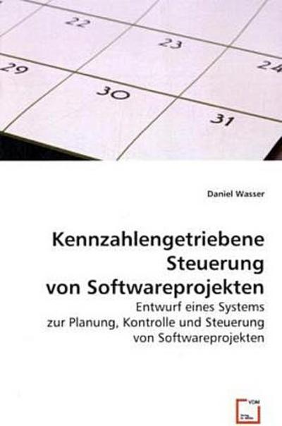 Kennzahlengetriebene Steuerung von Softwareprojekten