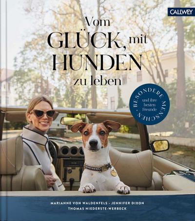 Vom Glück, mit Hunden zu leben