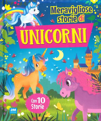 Meravigliose storie di unicorni