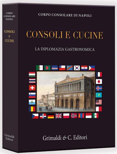 Consoli e cucine. La diplomazia gastronomica