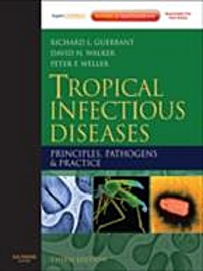 Tropical Infectious Diseases: Principles, Pathogens and Practice E-Book