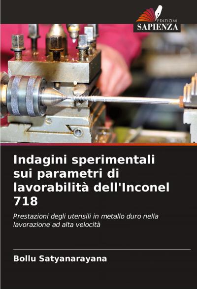 Indagini sperimentali sui parametri di lavorabilità dell’Inconel 718