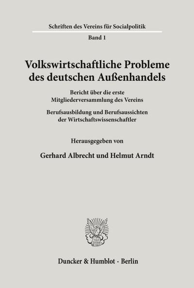 Volkswirtschaftliche Probleme des deutschen Außenhandels.