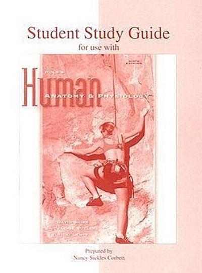 Student Study Guide to Accompany Hole’s Human Anatomy & Physiology