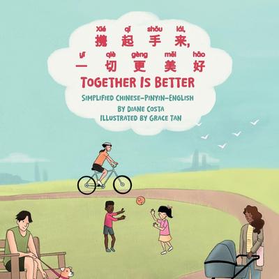 Together Is Better (Simplified Chinese-Pinyin-English)