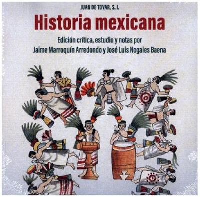 Historia mexicana / Juan de Tovar, S. I.