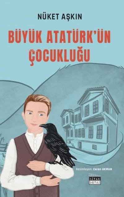 Büyük Atatürkün Cocuklugu