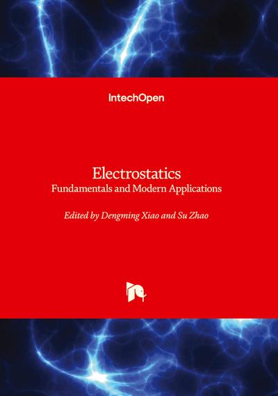 Electrostatics - Fundamentals and Modern Applications