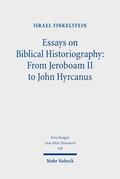 Essays on Biblical Historiography: From Jeroboam I