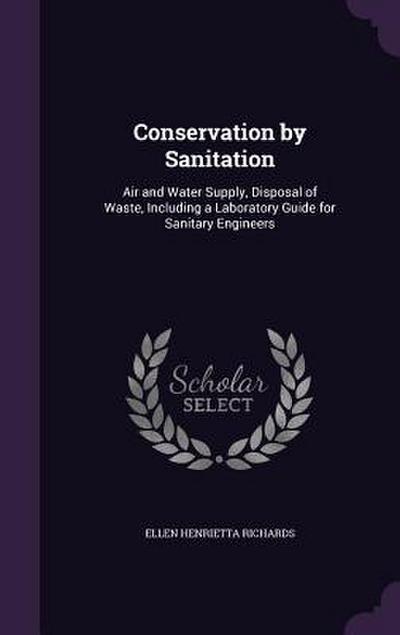 Conservation by Sanitation