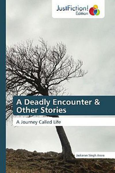 A Deadly Encounter & Other Stories