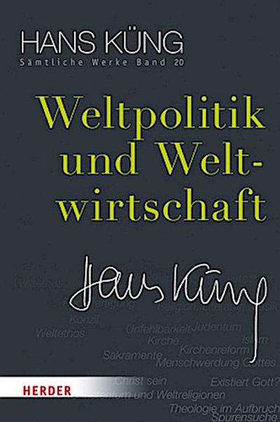 Sämtliche Werke Weltpolitik und Weltwirtschaft