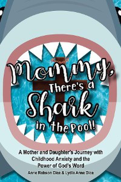 Mommy There’s a Shark in the Pool!