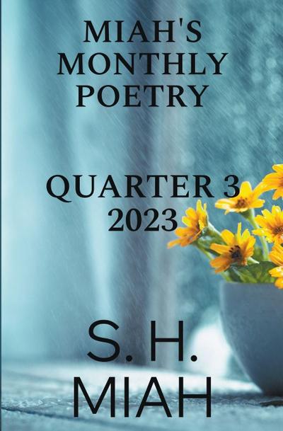 Miah’s Monthly Poetry 2023 Quarter 3